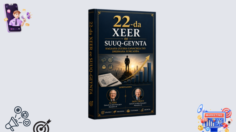 3D cover of the Somali book "22-da Xeer ee Suuq-geynta", inspired by The 22 Immutable Laws of Marketing, featuring business growth charts, marketing strategy icons, a city skyline, and portraits of authors Al Ries and Jack Trout on a premium dark blue and gold hardcover design.